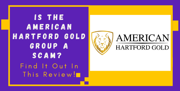 Is The American Hartford Gold Group A Scam