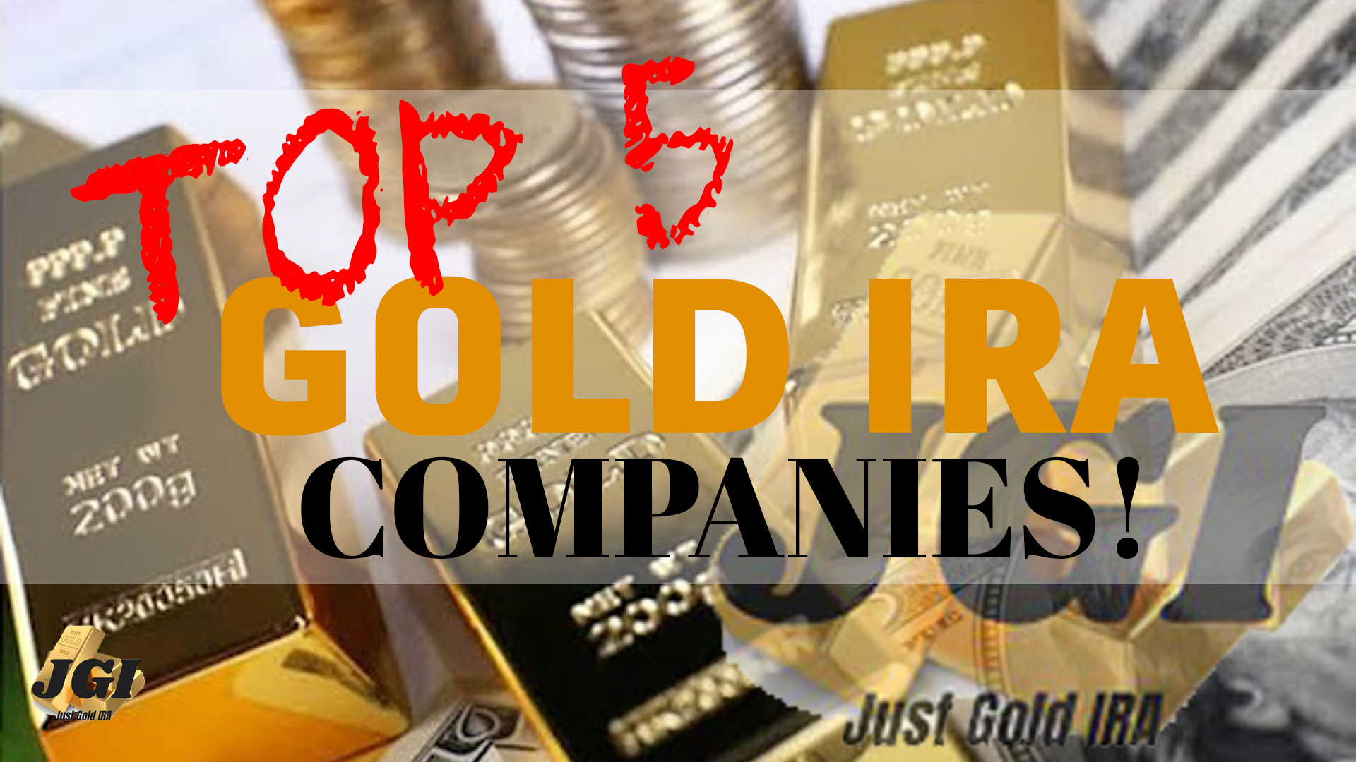 Top 5 BEST Gold IRA Companies